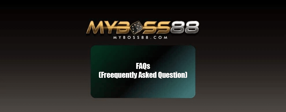 Frequently asked question on Myboss88 - Best Online Casino!
