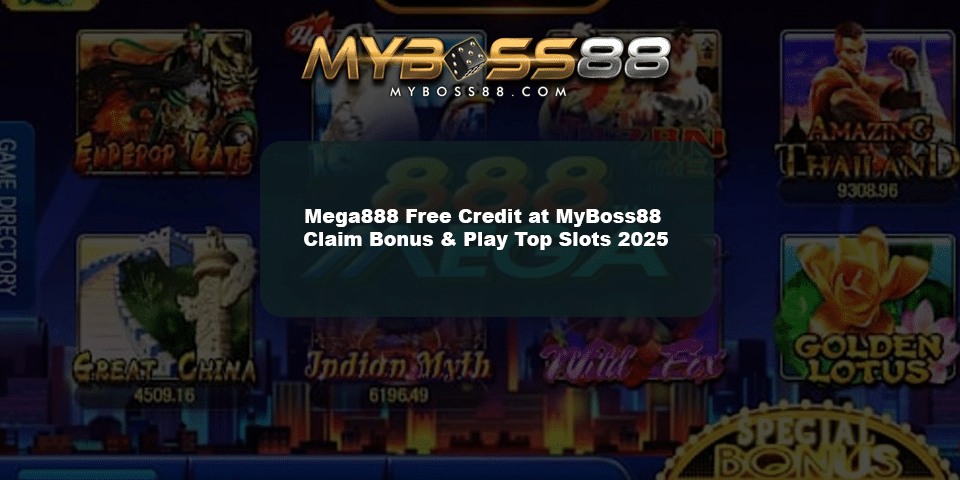Mega888 free credit games only at myboss88!
