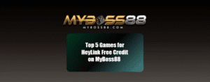 Discover top 5 games with heylink free credit exclusive on myboss88